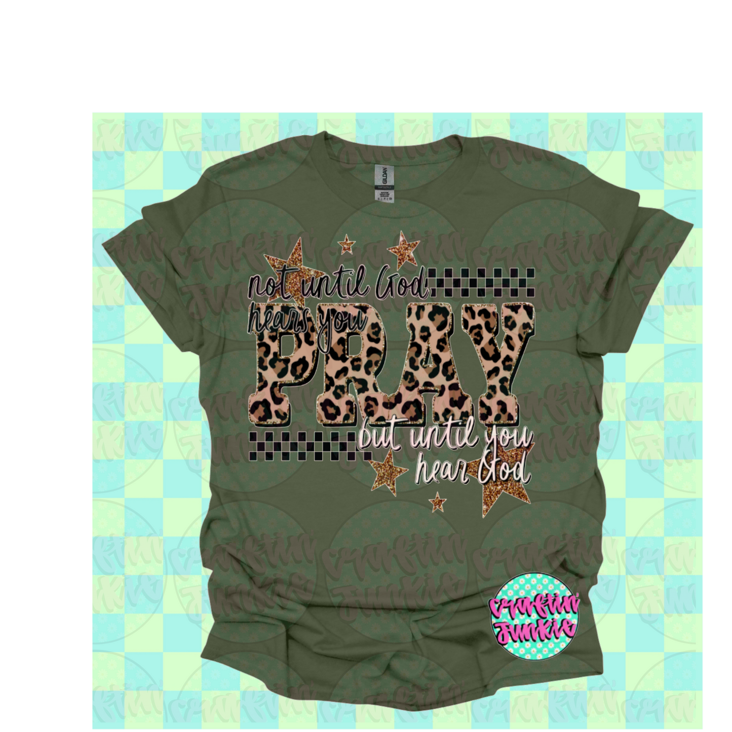 Pray Not Until God Hears T-Shirt