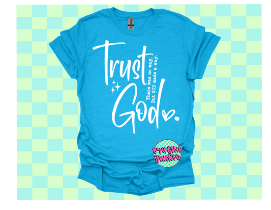 Trust God - Tee